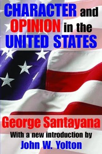 Бумажная книга «Character and Opinion in the United States», автор Джордж Сантаяна - фото №1