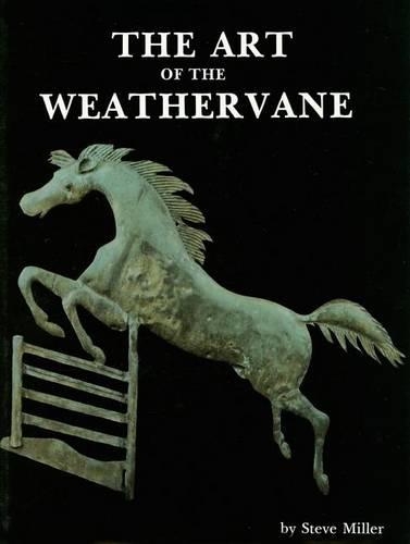 Паперова книга «The Art of the Weathervane», автор Стів Міллер - фото №1