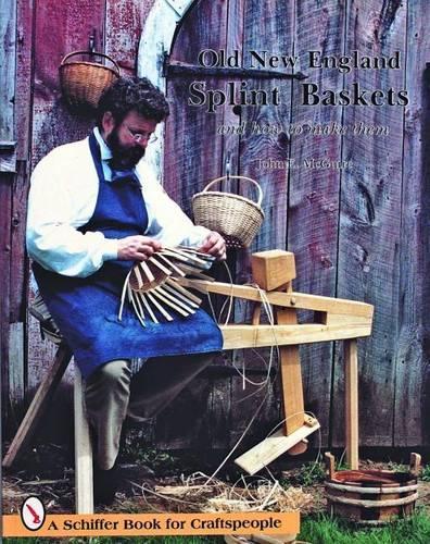 Паперова книга «Old New England Splint Baskets and How to Make Them», автор Джон Е. Макгуайр - фото №1