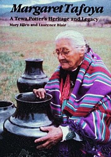 Бумажная книга «Margaret Tafoya: A Tewa Potter's Heritage and Legacy», автор Мэри Эллен - фото №1