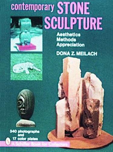 Бумажная книга «Contemporary Stone Sculpture», автор Дона З. Мейлах - фото №1