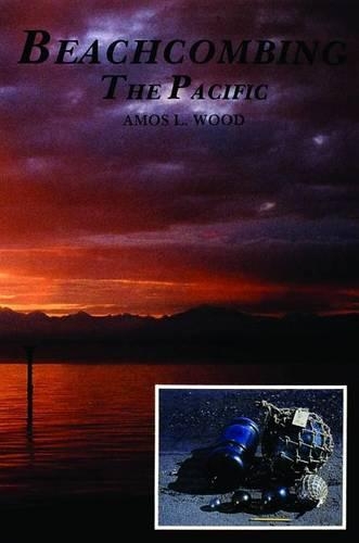 Бумажная книга «Beachcombing the Pacific», автор Амос Л. Вуд - фото №1