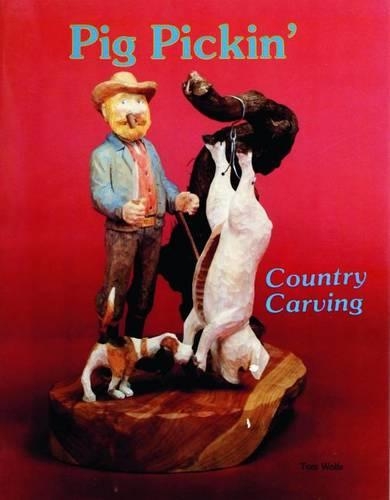 Бумажная книга «Country Carving (Pig Pickin’)», автор Том Вулф - фото №1