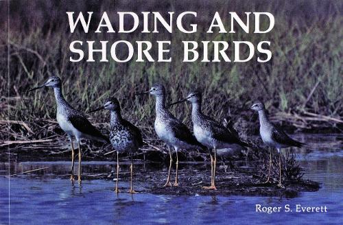 Бумажная книга «Wading and Shore Birds: A Photographic Study», автор Роджер С. Эверетт - фото №1