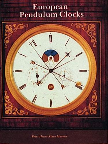 Бумажная книга «European Pendulum Clocks», автор Клаус Морис - фото №1