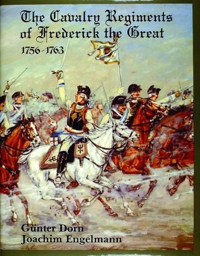 Бумажная книга «The Cavalry Regiments of Frederick the Great 1756-1763», автор Гюнтер Дорн - фото №1