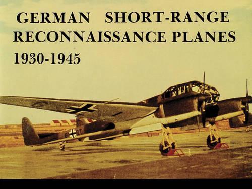Бумажная книга «German Short Range Reconnaissance Planes 1930-1945», автор Манфред Гриль - фото №1