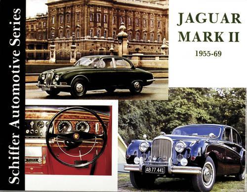 Бумажная книга «Jaguar MkII 1955-1959», автор Schiffer Publishing, Ltd. - фото №1