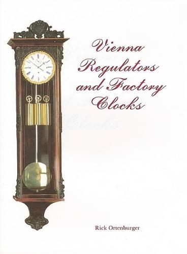 Паперова книга «Vienna Regulator Clocks», автор Рік Ортенбургер - фото №1