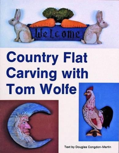 Бумажная книга «Country Flat Carving with Tom Wolfe», автор Том Вулф - фото №1