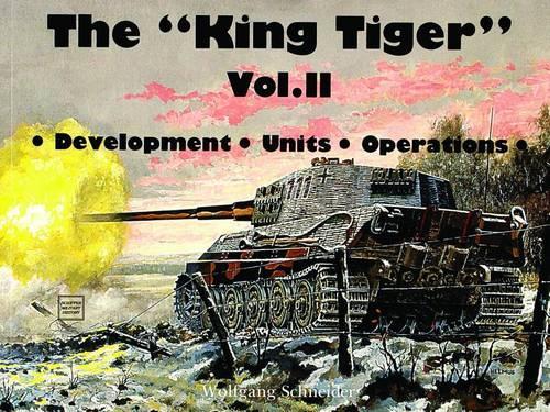 Бумажная книга «The King Tiger Vol.II», автор Хорст Шейберт - фото №1