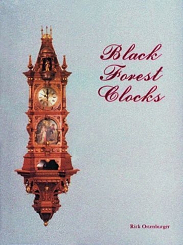Паперова книга «Black Forest Clocks», автор Рік Ортенбургер - фото №1