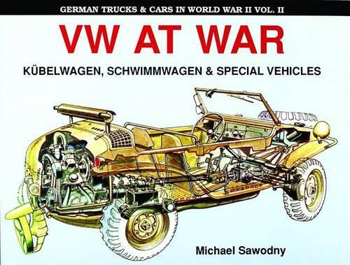 Бумажная книга «German Trucks & Cars in WWII: VW At War Book I Kübelwagen/Schwimmwagen», автор Майкл Саводни - фото №1