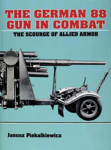 Бумажная книга «The German 88 Gun in Combat», автор Януш Пекалкевич - фото №1