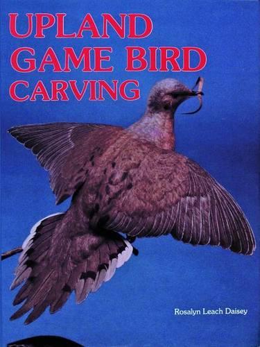 Бумажная книга «Upland Game Bird Carving», автор Розалин Дейси - фото №1