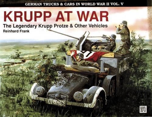 Бумажная книга «German Trucks & Cars in WWII Vol.V: Krupp At War», автор Райнхард Франк - фото №1