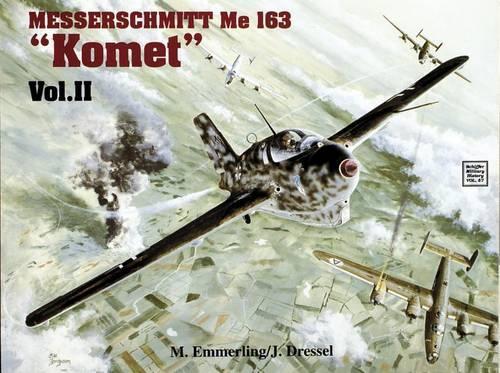 Бумажная книга «Messerschmitt Me 163 “Komet” Vol.II», автор М. Эммерлинг - фото №1