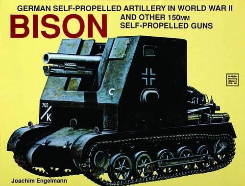 Паперова книга «German Self-Propelled Artillery in WWII: Bison», автор Йоахім Енгельманн - фото №1