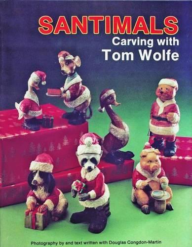 Бумажная книга «Santimals: Carving with Tom Wolfe», автор Том Вулф - фото №1