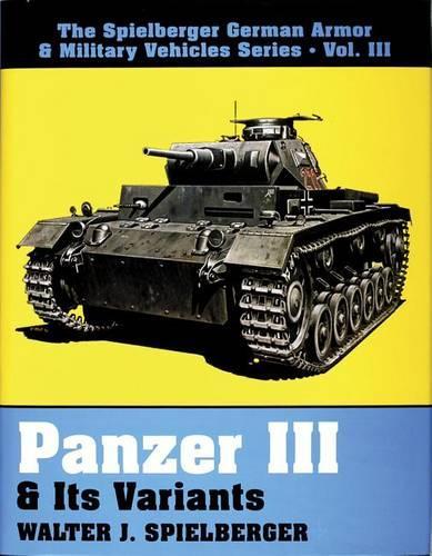 [object Object] «Panzer III & Its Variants», автор Уолтер Дж. Спилбергер - фото №1