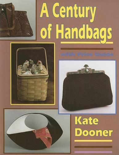 Бумажная книга «A Century of Handbags», автор Кейт Дунер - фото №1
