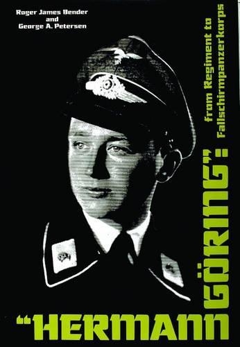 Бумажная книга «“Hermann Göring”: From Regiment to Fallschirmpanzerkorps», автор Р. Дж. Бендер - фото №1
