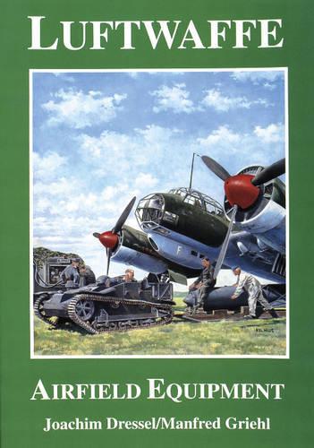 Бумажная книга «Luftwaffe Airfield Equipment», автор Иоахим Дрессель - фото №1