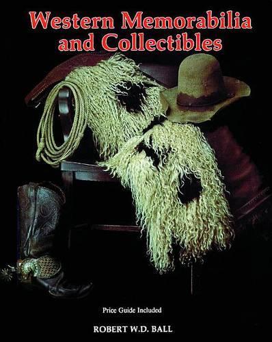 Бумажная книга «Western Memorabilia and Collectibles», автор Боб Болл - фото №1