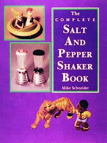 Паперова книга «The Complete Salt and Pepper Shaker Book», автор Майк Шнайдер - фото №1