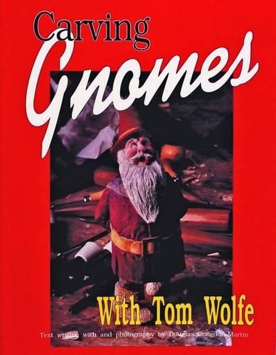Бумажная книга «Carving Gnomes with Tom Wolfe», автор Том Вулф - фото №1