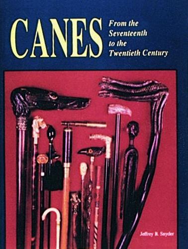 Бумажная книга «Canes: From the Seventeenth to the Twentieth Century», автор Джеффри Б. Снайдер, - фото №1