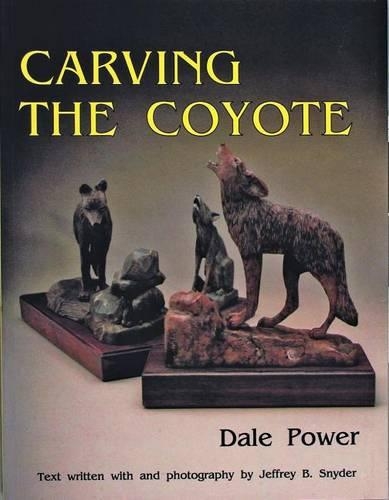 Паперова книга «Carving the Coyote», автор Дейл Пауер - фото №1