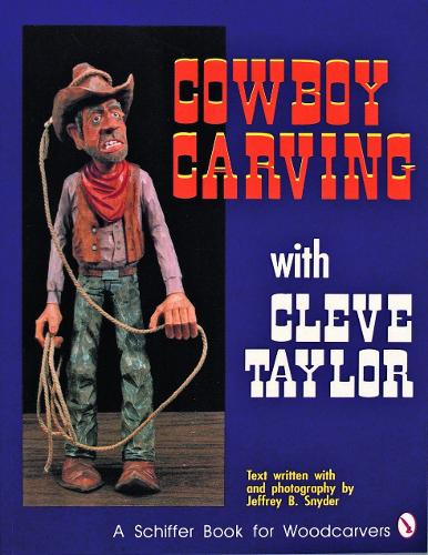 Бумажная книга «Cowboy Carving with Cleve Taylor», автор Клив Тейлор - фото №1