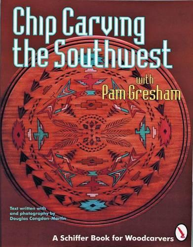 Бумажная книга «Chip Carving the Southwest», автор Пэм Грешем - фото №1