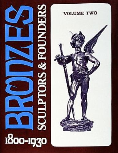 Бумажная книга «Bronzes: Sculptors & Founders 1800-1930», автор Гарольд Берман - фото №1