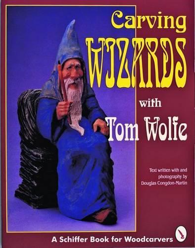 Бумажная книга «Carving Wizards with Tom Wolfe», автор Том Вулф - фото №1