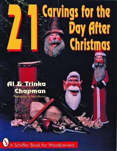 Бумажная книга «21 Carvings for the Day after Christmas», автор Эл Чепмен - фото №1