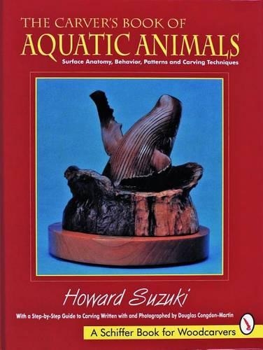 Паперова книга «The Carver’s Book of Aquatic Animals», автор Говард К. Сузукі - фото №1