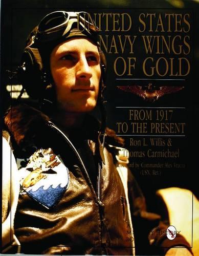 Бумажная книга «United States Navy Wings of Gold from 1917 to the Present», автор Рон Уиллис - фото №1