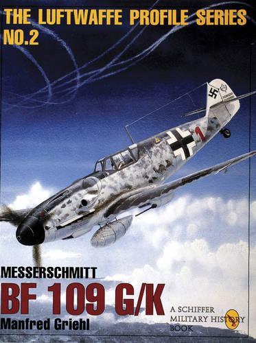 Бумажная книга «The Luftwaffe Profile Series, No. 2: Messerschmitt Bf 109 G/K», автор Манфред Гриль - фото №1
