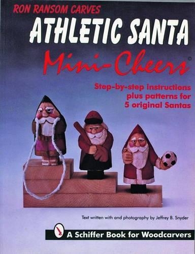 Бумажная книга «Ron Ransom Carves Athletic Santa Mini-Cheers©», автор Рон Рэнсом - фото №1