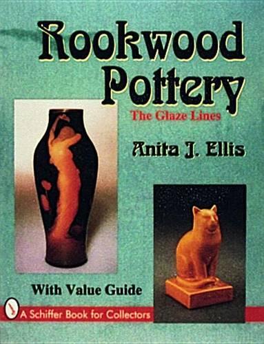 Паперова книга «Rookwood Pottery: The Glaze Lines», автор Аніта Дж. Елліс - фото №1
