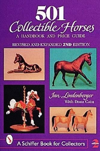 Бумажная книга «501 Collectible Horses: A Handbook and Price Guide», автор Ян Линденбергер - фото №1