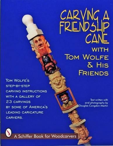 Бумажная книга «Carving a Friendship Cane», автор Том Вулф - фото №1