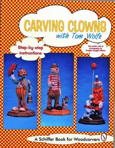 Бумажная книга «Carving Clowns with Tom Wolfe», автор Том Вулф - фото №1