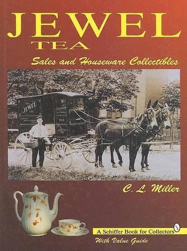 Бумажная книга «Jewel Tea: Sales and Houseware Collectibles», автор К.Л. Миллер - фото №1