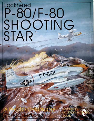 Бумажная книга «Lockheed P-80/F-80 Shooting Star: A Photo Chronicle», автор Дэвид Р. Макларен - фото №1