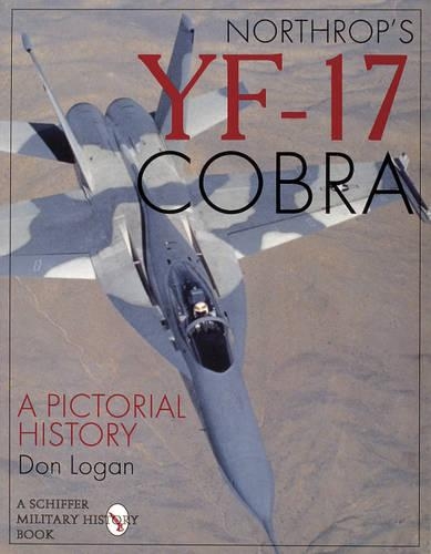 Паперова книга «Northrop's YF-17 Cobra: A Pictorial History», автор Дон Логан - фото №1