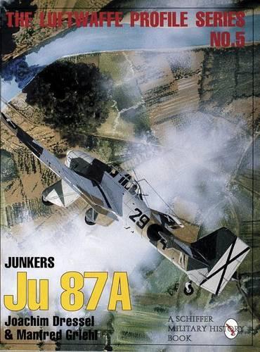 Бумажная книга «The Luftwaffe Profile Series, No. 5: Junkers Ju 87A», авторов Иоахим Дрессель, Манфред Гриль - фото №1