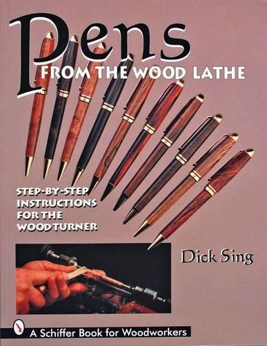 Бумажная книга «Pens From the Wood Lathe», автор Дик Синг - фото №1